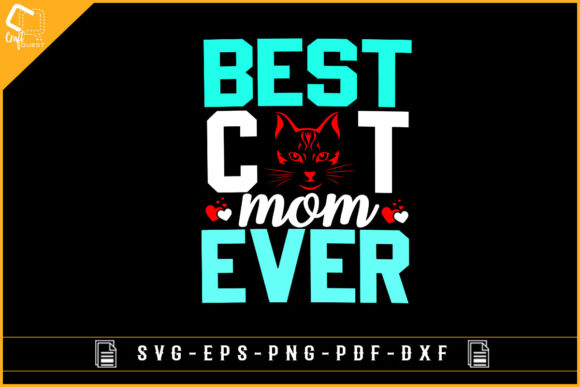 Best Cat Mom Ever T-shirt Design