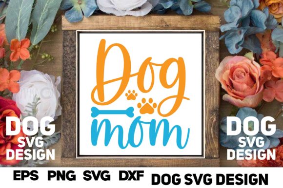 Dog Svg Design.Dog Mom: A Practical Review for Real Embroidery Projects