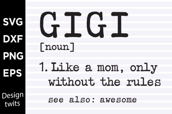 Gigi Like a Mom Without the Rules SVG: A Designer’s Honest Review