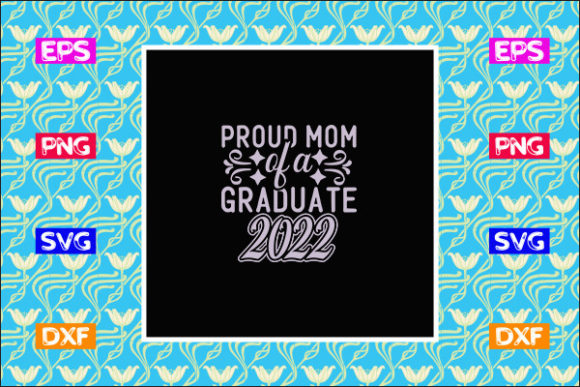 Graduation SVG Design: A Proud Mom's Touch for Custom Projects