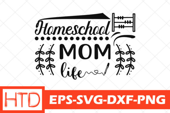 Homeschool Svg Design, Homeschool Mom Life