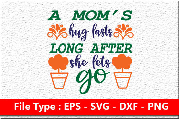 Mother s Day Svg Design, A Mom’s Hug La
