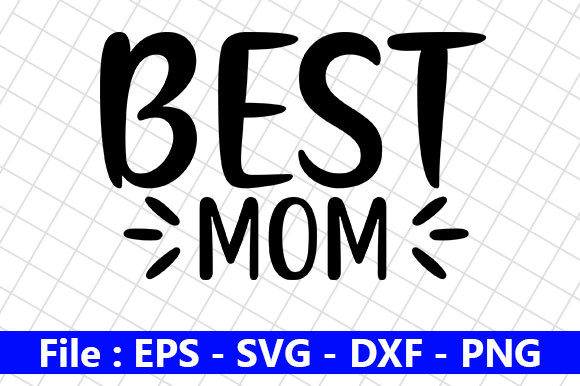 Mother s Day SVG Design Best Mom
