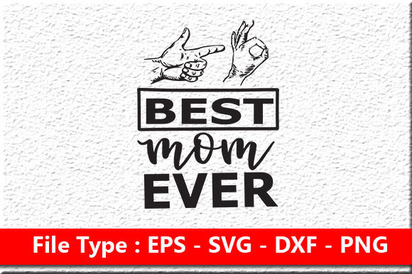 Mother s Day Svg Design Best Mom Ever