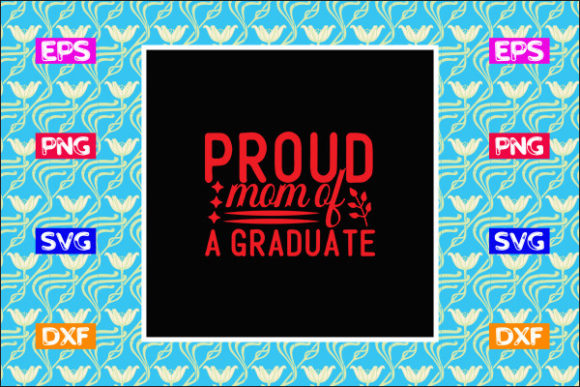 Teacher SVG Design: A Proud Mom’s Graduation Touch