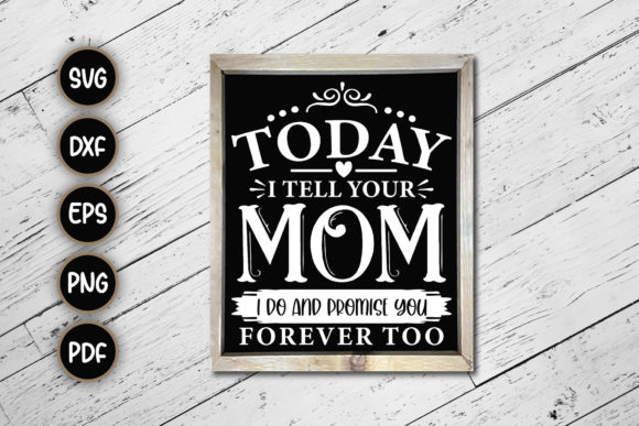 Today I Tell Your Mom I Do, Family SVG: A Designer’s Honest Review